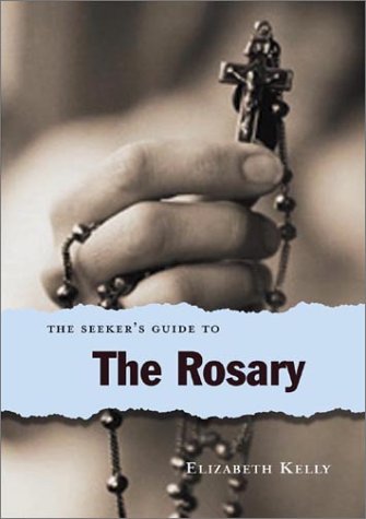Imagen de archivo de The Seeker's Guide to the Rosary a la venta por ThriftBooks-Atlanta