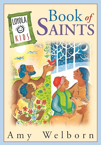 Stock image for Loyola Kids Book of Saints for sale by SecondSale