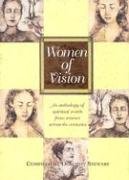 Imagen de archivo de Women of Vision: An Anthology of Spiritual Words from Women Across the Centuries a la venta por Decluttr