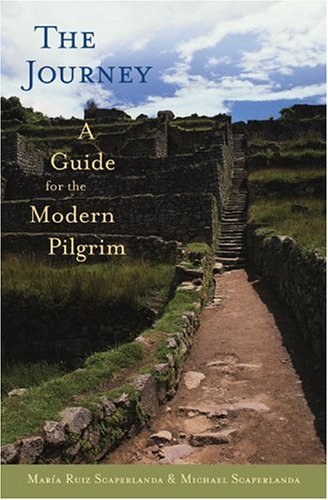 Stock image for The Journey : A Guide for the Modern Pilgrim for sale by Better World Books: West