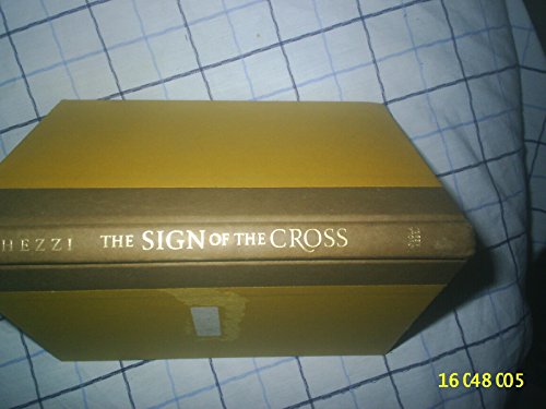 Stock image for The Sign of the Cross: Recovering the Power of the Ancient Prayer for sale by SecondSale