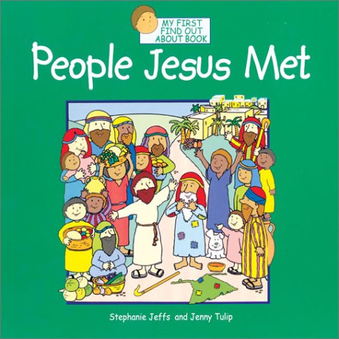 Imagen de archivo de People Jesus Met (My First Find Our About Series) a la venta por Bank of Books