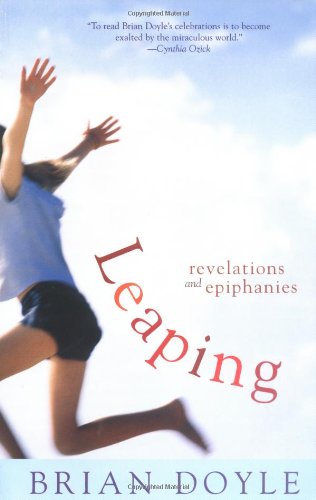 Beispielbild fr Leaping : Revelations and Epiphanies zum Verkauf von Better World Books