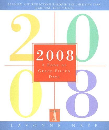 Stock image for 2008: A Book of Grace-Filled Days for sale by ThriftBooks-Atlanta