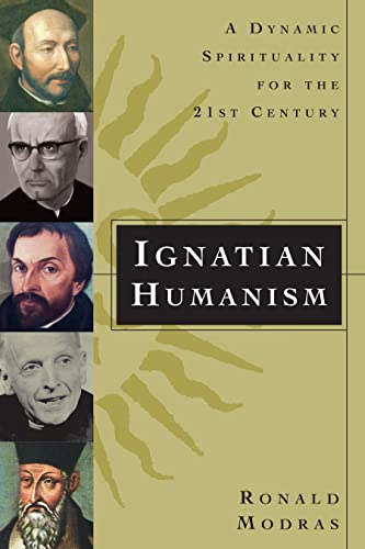 Stock image for Ignatian Humanism: A Dynamic Spirituality for the Twenty-first Century for sale by Books From California