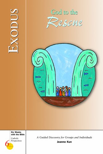 Stock image for Exodus: God to the Rescue (Six Weeks with the Bible for Catholic Teens) for sale by SecondSale