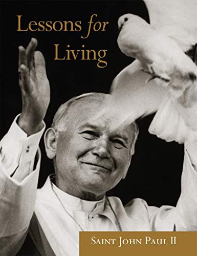 Beispielbild fr John Paul II : Lessons for Living zum Verkauf von Better World Books