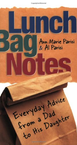 9780829420609: Lunch Bag Notes: Everyday Advice From A Dad To His Daughter