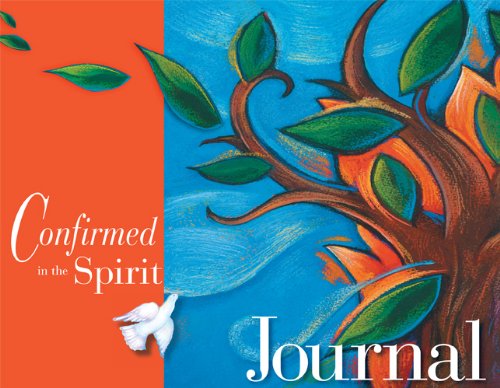 Stock image for Confirmed in the Spirit Journal (Confirmed in the Spirit/Confirmado en el Espiritu 2007) for sale by Wonder Book