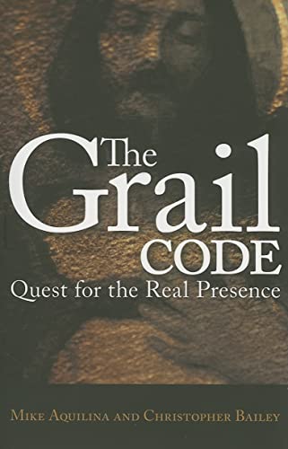 Stock image for The Grail Code: Quest for the Real Presence for sale by ThriftBooks-Dallas