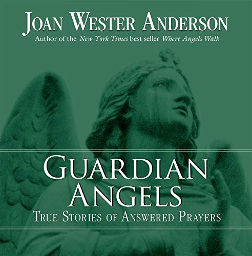 Imagen de archivo de Guardian Angels : True Stories of Answered Prayers a la venta por Better World Books: West