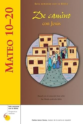 9780829422047: Mateo 10–20: De camino con Jess (Six Weeks with the Bible) (Spanish Edition)