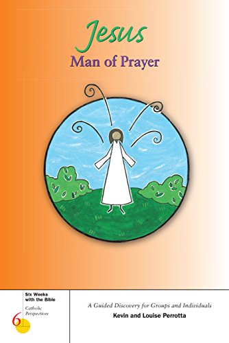 9780829423273: Jesus, Man of Prayer (Six Weeks with the Bible)