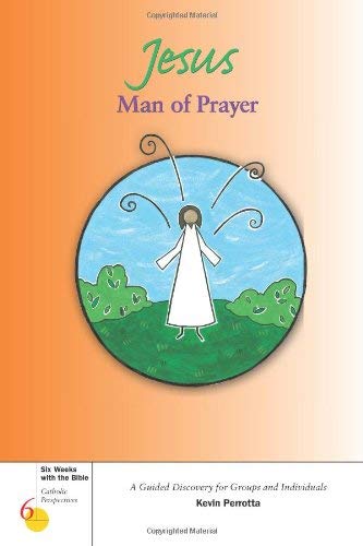 Stock image for Jesus, Man of Prayer for sale by Better World Books