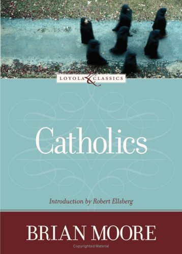 Beispielbild fr Catholics (Loyola Classics) zum Verkauf von Open Books