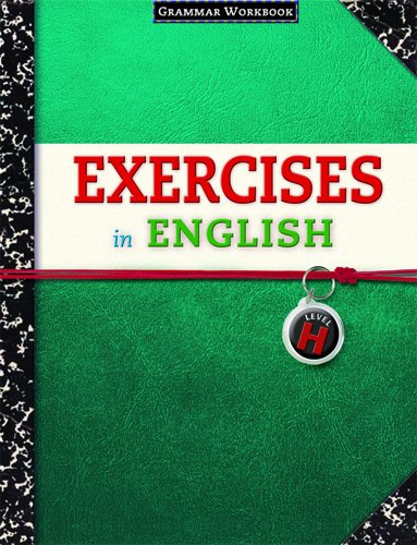 Exercises in English Level H: Grammar Workbook - Grade 8 (9780829423402) by Loyola Press