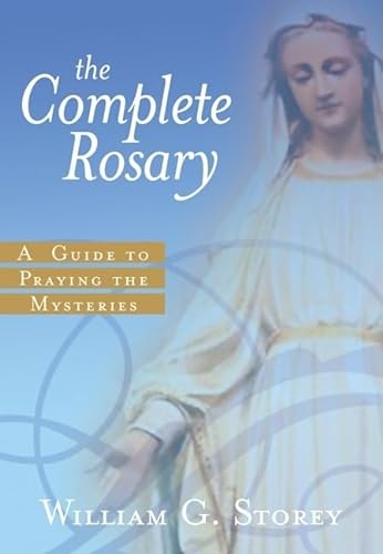 9780829423518: The Complete Rosary: A Guide to Praying the Mysteries