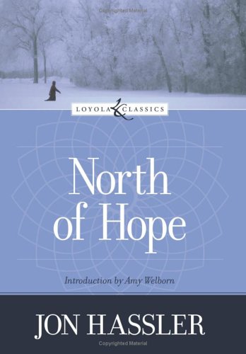 Beispielbild fr North of Hope (Loyola Classics) zum Verkauf von SecondSale