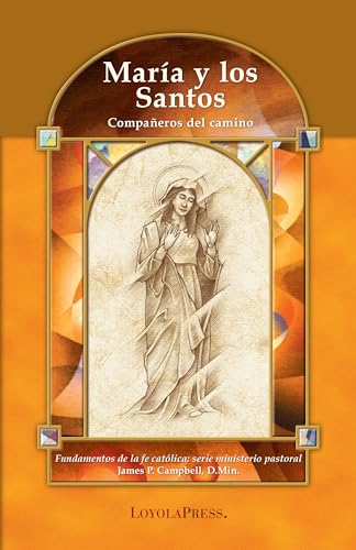 Imagen de archivo de Mara y los Santos: Campaeros del camino (Catholic Basics: A Pastoral Ministry Series) (Spanish Edition) a la venta por Books Unplugged