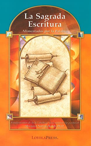 9780829423785: La Sagrada Escritura / Sacred Scripture: Alimentados por la Palabrad / Nourished by the Word
