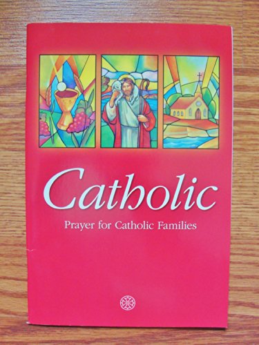 Beispielbild fr Catholic Prayer for Catholic Families zum Verkauf von HPB-Emerald