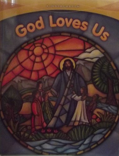 Imagen de archivo de God Loves Us: Kindergarten (God Made Everything 2008) a la venta por SecondSale