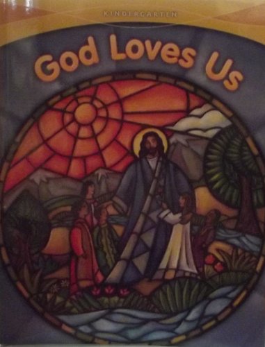 Stock image for God Loves Us: Kindergarten (God Made Everything 2008) for sale by SecondSale