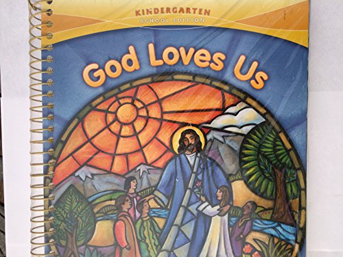 9780829424027: God Loves Us: Catechist Manual, Kindergarten, School Edition (God Made Everything 2008)