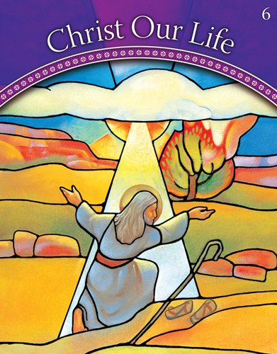 Imagen de archivo de God Calls a People: Grade 6 (Christ Our Life 2009) a la venta por Half Price Books Inc.