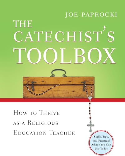 Stock image for The Catechist's Toolbox: How to Thrive as a Religious Education Teacher for sale by SecondSale