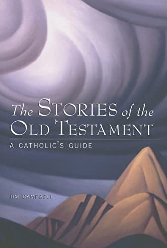 Beispielbild fr The Stories of the Old Testament : A Catholic's Guide zum Verkauf von Better World Books