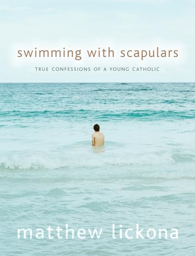 Stock image for Swimming with Scapulars: True Confessions of a Young Catholic for sale by SecondSale