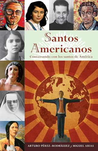 Imagen de archivo de Santos Americanos: Conversando con los santos de Am�rica (Spanish Edition) a la venta por Wonder Book