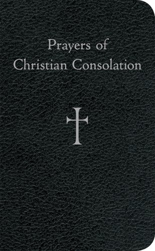 Beispielbild fr Prayers of Christian Consolation zum Verkauf von ZBK Books