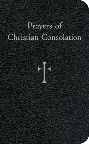 Imagen de archivo de Prayers of Christian Consolation a la venta por ZBK Books