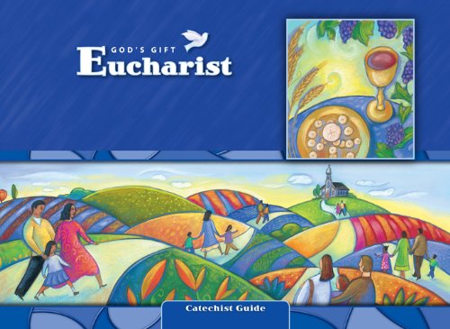 Eucharist Catechist Guide Kit: Primary Grades for Use in School and Parish Programs (God's Gift 2009) (9780829426823) by Loyola Press