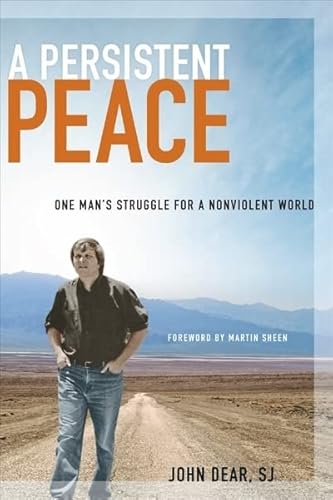 Stock image for A Persistent Peace: One Man's Struggle for a Nonviolent World for sale by Small World Books