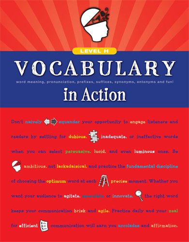 Beispielbild fr Vocabulary in Action Level H: Word Meaning, Pronunciation, Prefixes, Suffixes, Synonyms, Antonyms, and Fun! (Vocabulary in Action 2010) zum Verkauf von BooksRun