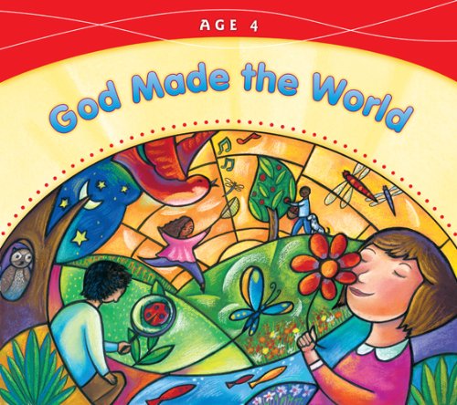 Stock image for God Made the World: Age 4 (God Made Everything 2008) for sale by Irish Booksellers