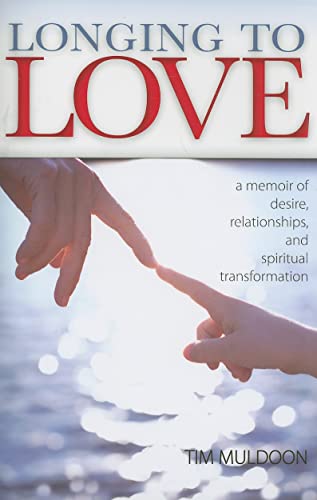 9780829428056: Longing to Love: A Memoir of Desire, Relationships, and Spiritual Transformation