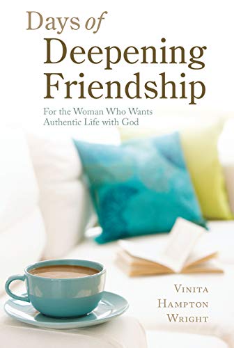 Beispielbild fr Days of Deepening Friendship: For the Woman Who Wants Authentic Life with God zum Verkauf von Off The Shelf