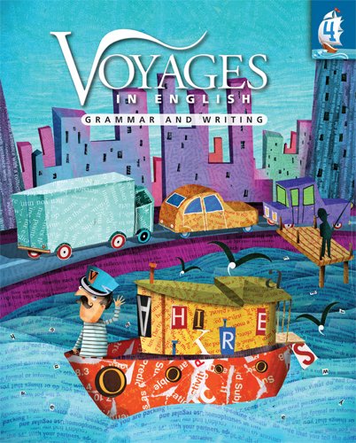 Beispielbild fr Voyages in English Grade 4 Student Edition: Grammar and Writing (Volume 4) (Voyages in English 2011) zum Verkauf von Books of the Smoky Mountains