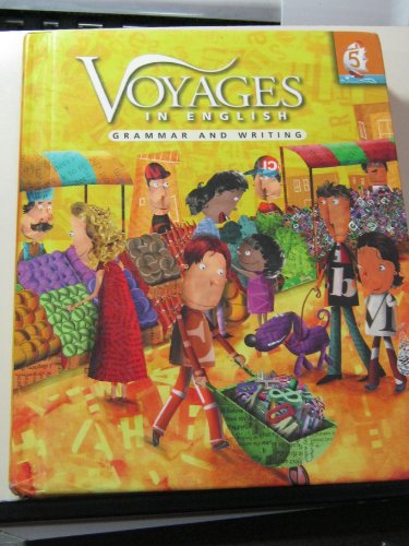 Imagen de archivo de Voyages in English Grade 5 Student Edition, Volume 5: Grammar and Writing a la venta por ThriftBooks-Atlanta