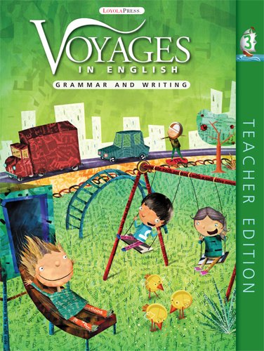 Beispielbild fr Grade Level 3: Teacher Edition: Grammar and Writing (Volume 3) (Voyages in English 2011) zum Verkauf von Walker Bookstore (Mark My Words LLC)