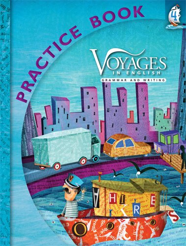 Beispielbild fr Voyages in English Grade 4 Practice Book (Voyages in English 2011) zum Verkauf von GF Books, Inc.