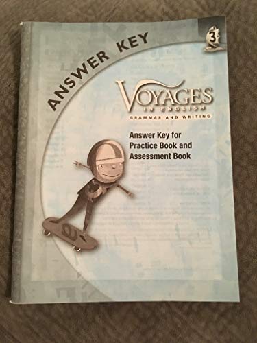 Imagen de archivo de Grade Level 3 Answer Key: Answer Key for Practice Book and Assessment Book (Voyages in English 2011) a la venta por Walker Bookstore (Mark My Words LLC)