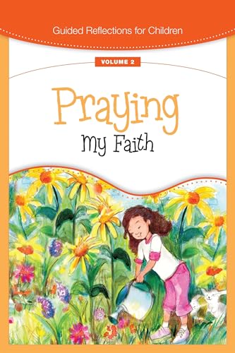 9780829428537: Praying My Faith (Guided Reflections for Children)