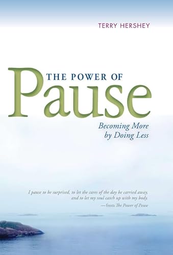 9780829428629: The Power of Pause: Becoming More by Doing Less