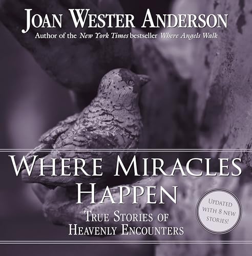 Beispielbild fr Where Miracles Happen : True Stories of Heavenly Encounters zum Verkauf von Better World Books