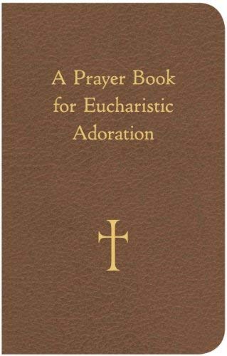9780829429060: A Prayer Book for Eucharistic Adoration